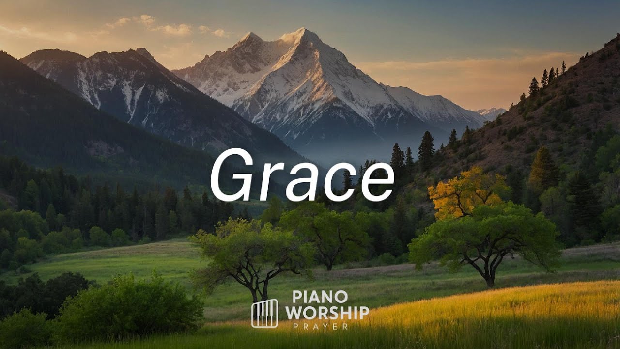 Grace - Piano Worship | SOAKING Instrumental | Relax in the Presence of God