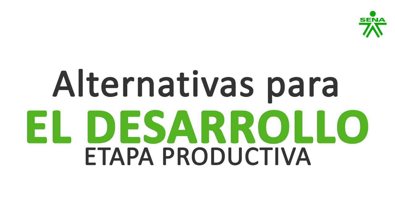 Alternativas de etapa productiva