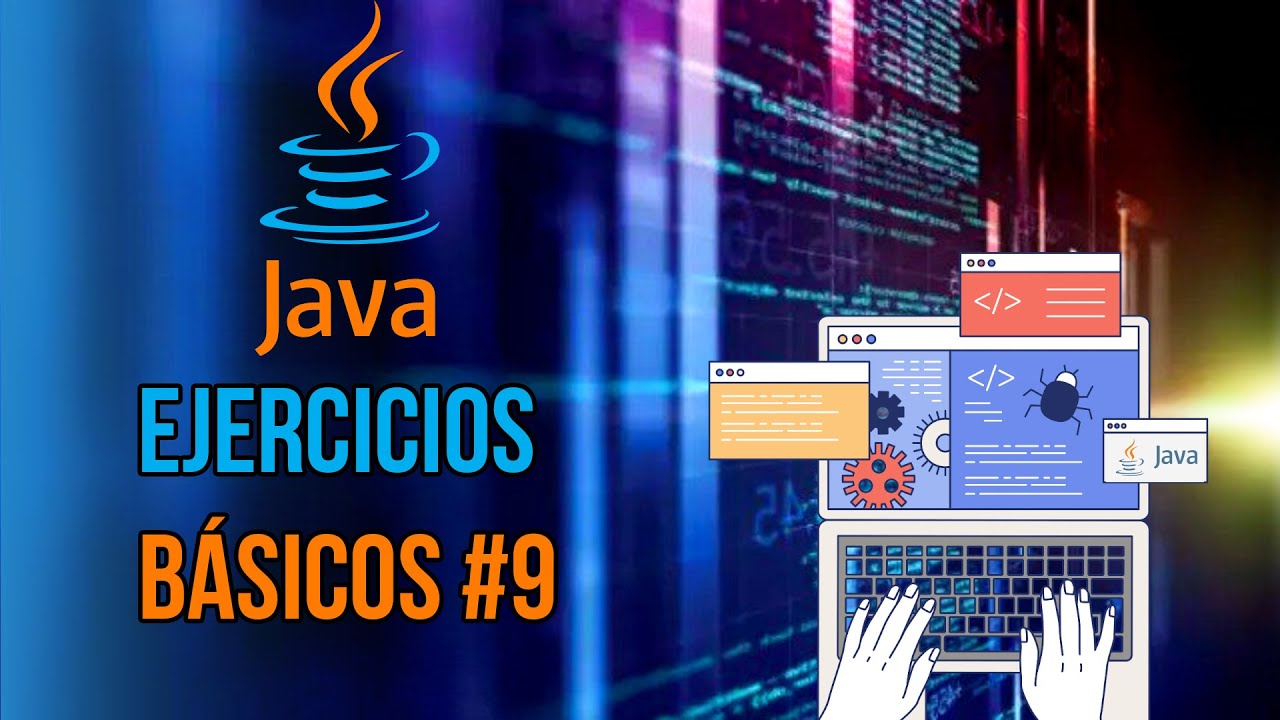 Ejercicios Java - Básicos #9 - Pidiendo números al usuario