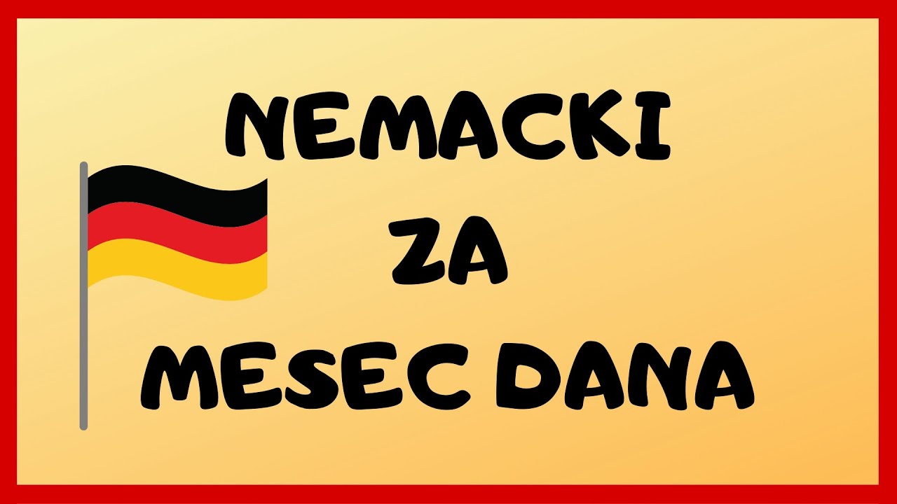 KAKO NAUCITI NEMACKI ZA MESEC DANA?!