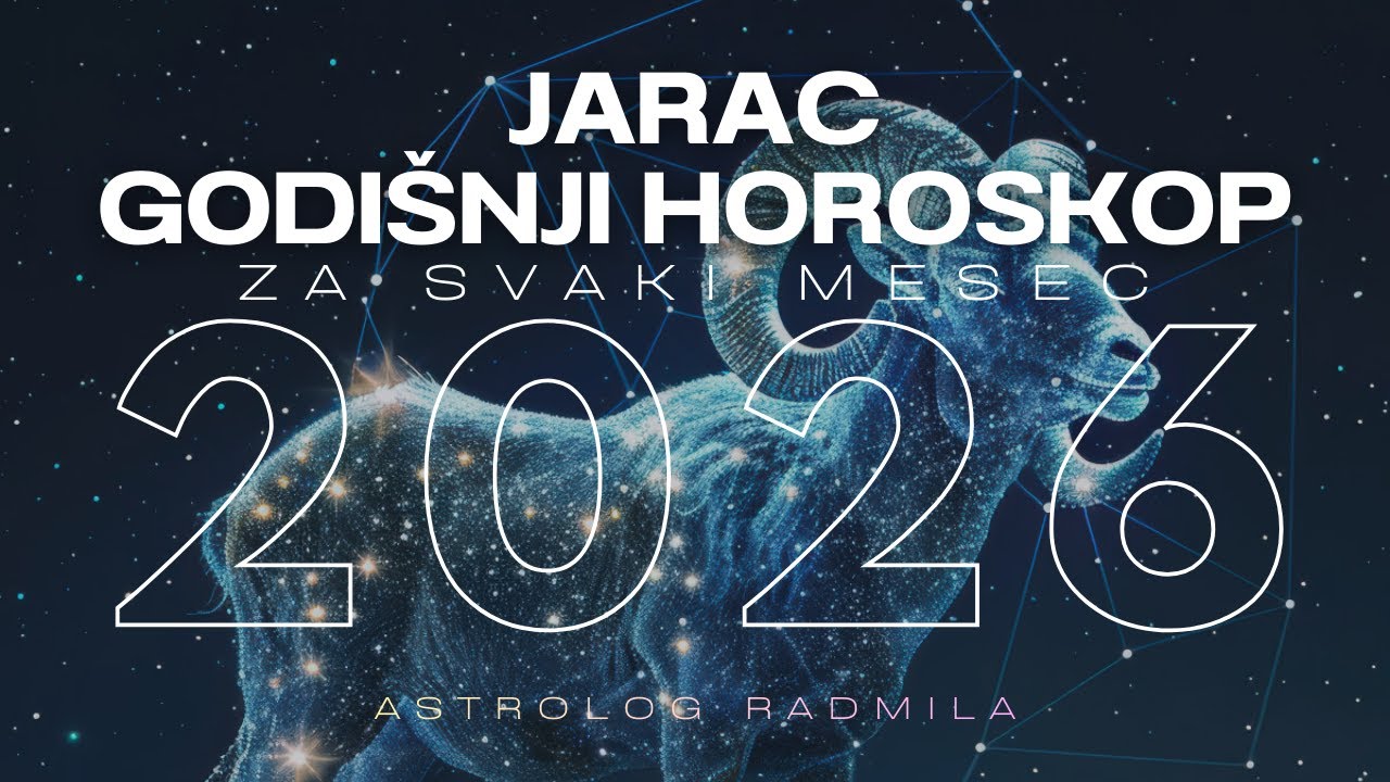 Astrolog Radmila - JARAC GODI&Scaron;NJI HOROSKOP ZA SVAKI MESEC U 2026.
