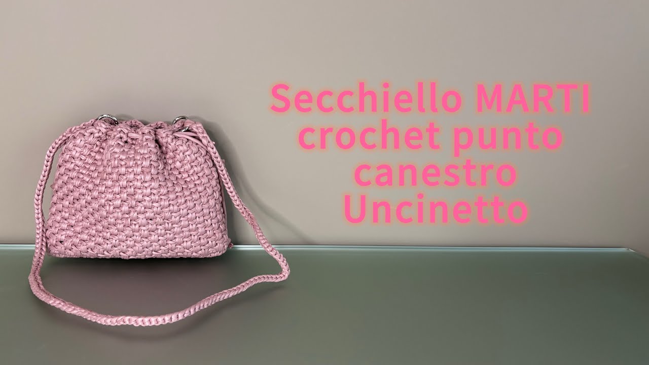 Secchiello MARTI uncinetto crochet punto canestro