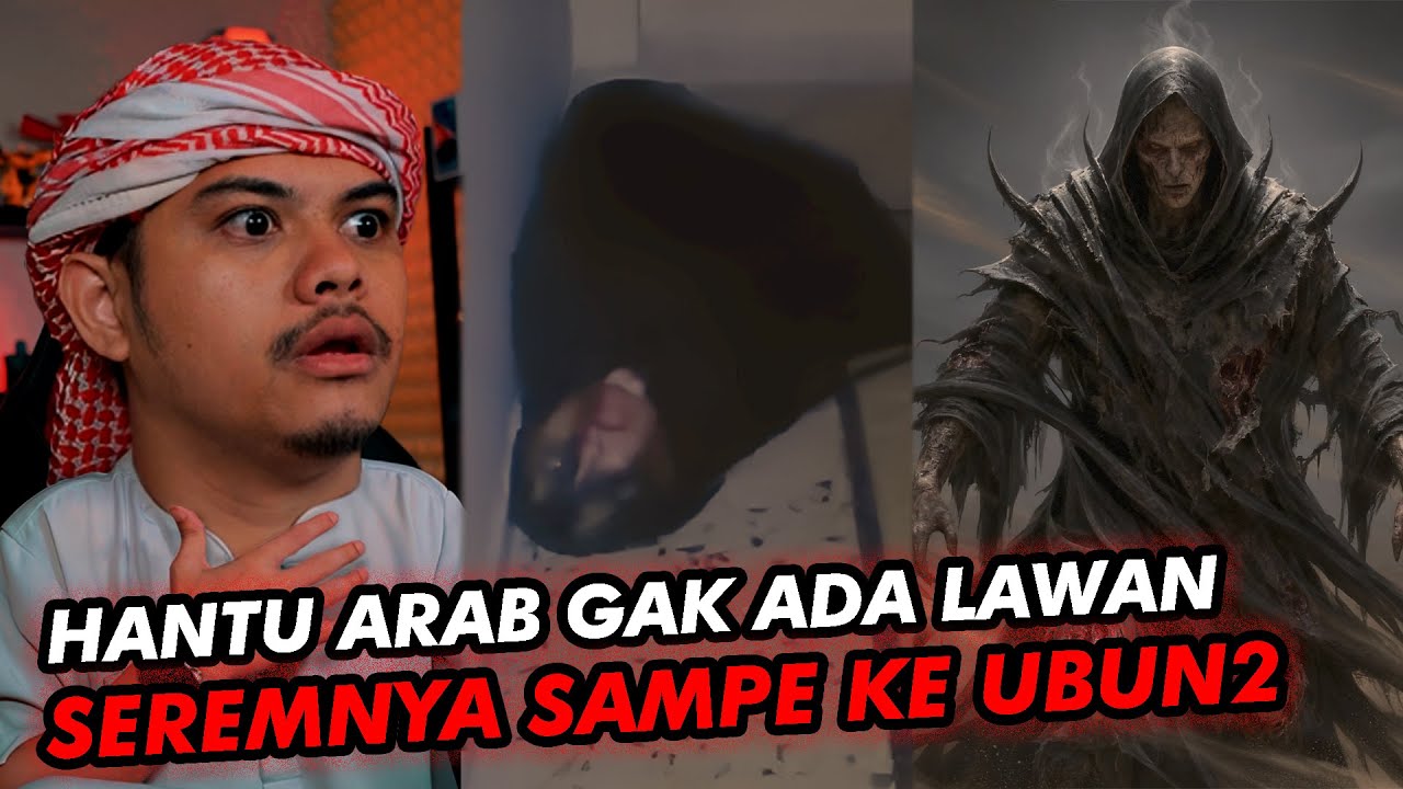 TERKUAK! INI ALASAN KENAPA HANTU ARAB LEBIH MENGERIKAN!👻👻👻 Reaction Horror