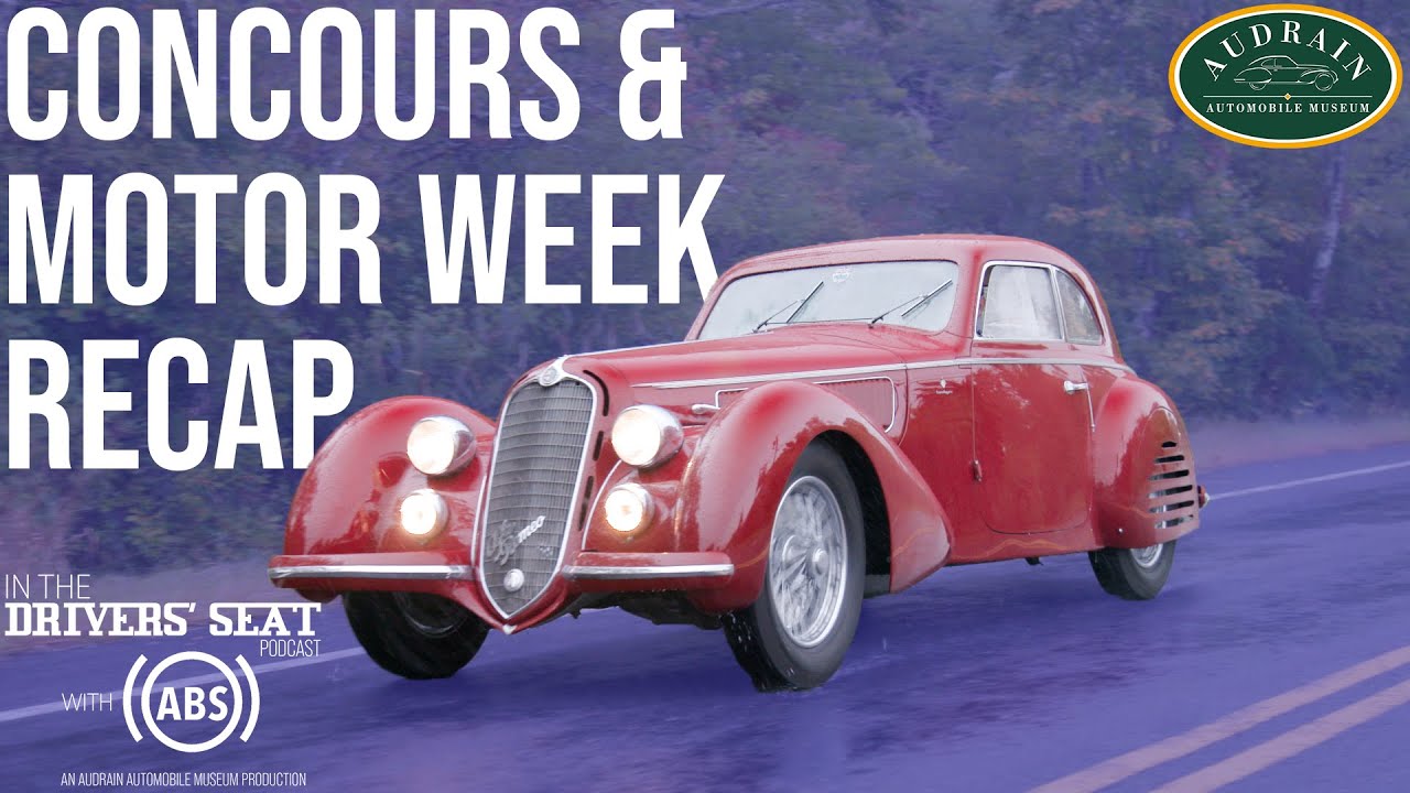 Audrain Newport Concours & Motor Week Recap: ABS Podcast