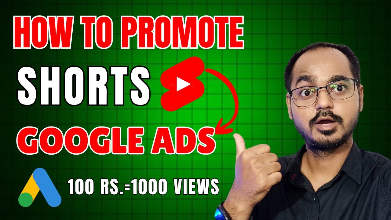 How To Promote YouTube Shorts with Google Ads in 2025 &ndash; Step by Step Guide