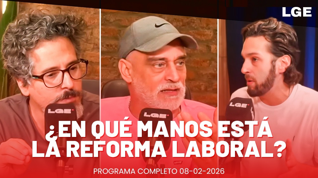 REFORMA LABORAL Y GAMIFICACI&Oacute;N DE LA VIDA | #LAGRANESTAFA | PROGRAMA COMPLETO 08-02-2026