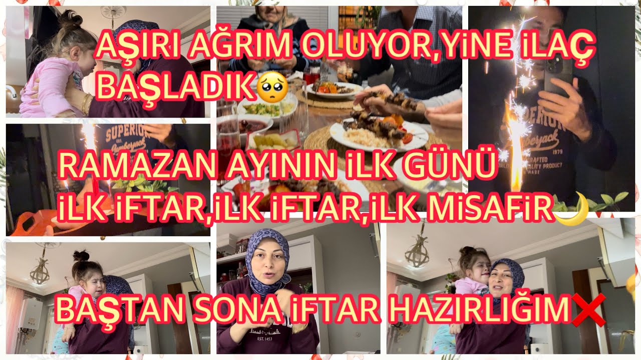 RAMAZAN AYININ İLK GÜNÜ,İLK İFTAR,İLK MİSAFİR🌙BAŞTAN SONA İFTAR HAZIRLIĞIM❌AŞIRI AĞRIM OLUYOR🥺