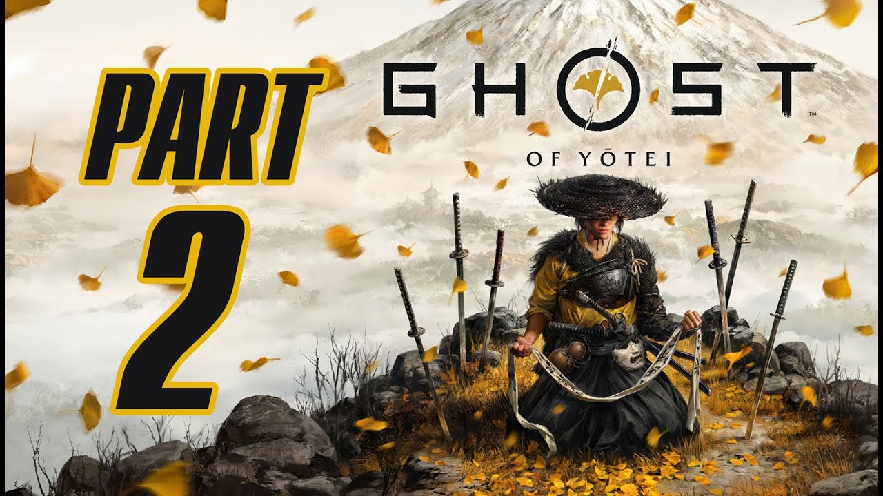PART 2 - Ghost of Yōtei