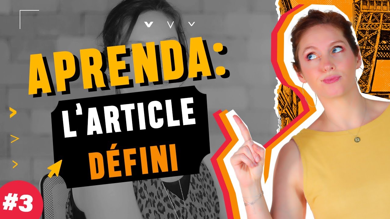 Quando usar LES ARTICLES DÉFINIS ?  |  