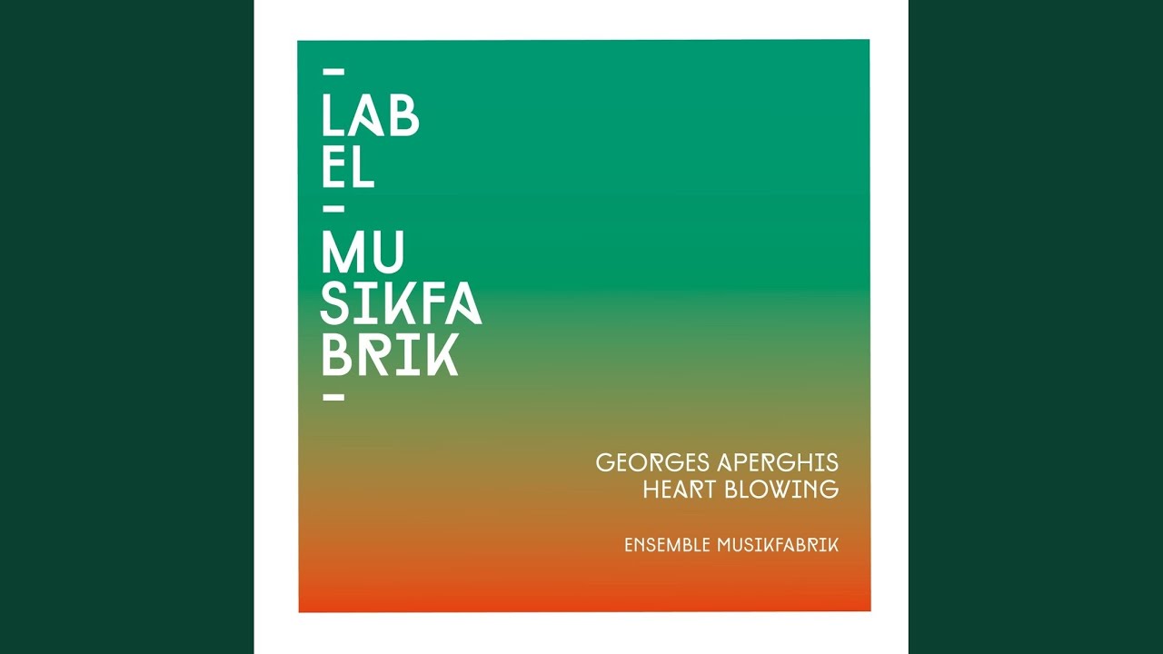 Aperghis: Heart Blowing