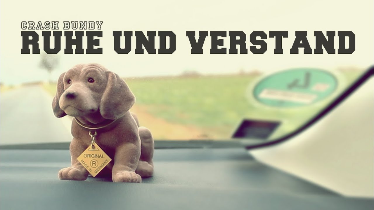 Crash Bundy - Ruhe und Verstand (Official Music Video)