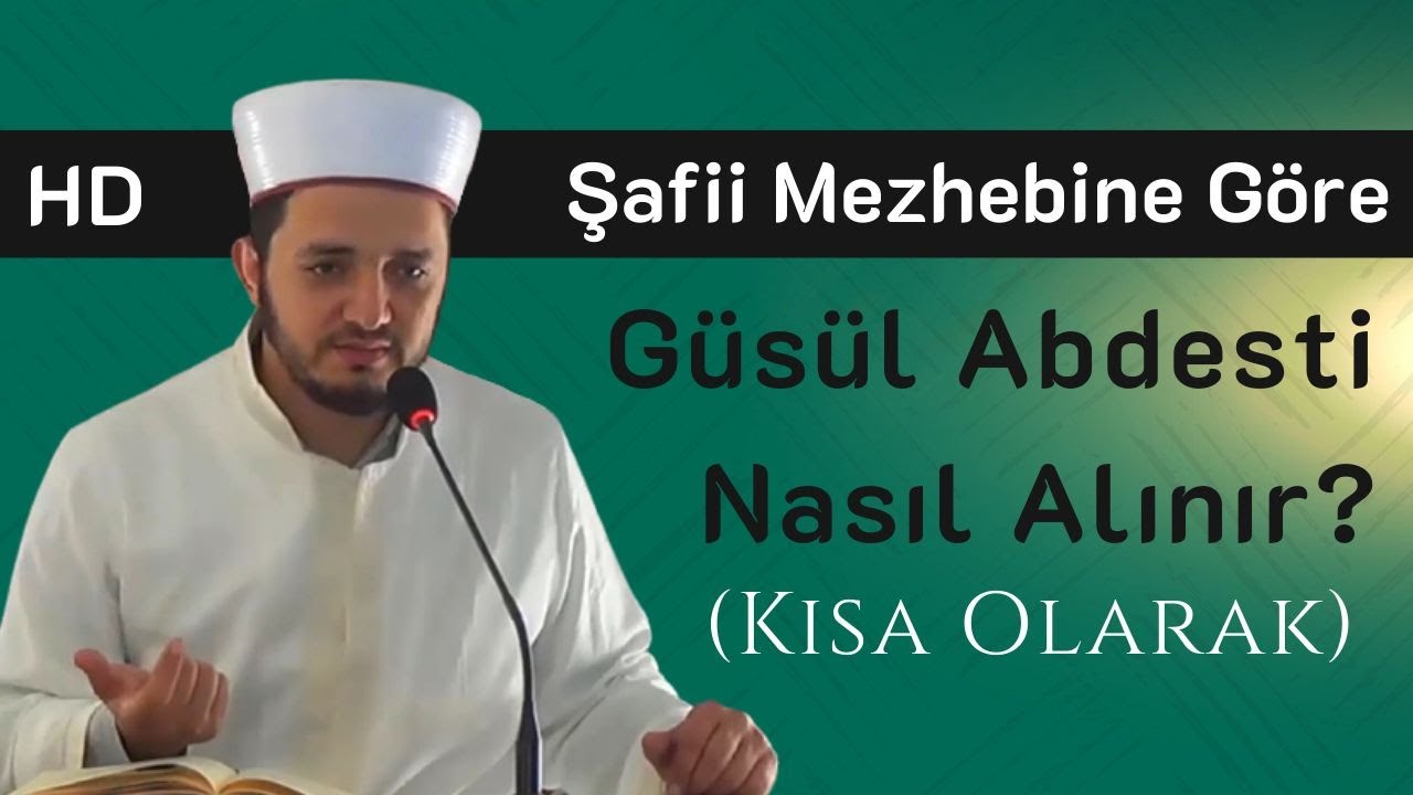 ŞAFİİ VE HANEFİ MEZHEBİNE GÖRE GUSÜL ABDESTİ NASIL ALINIR? (3 DK)