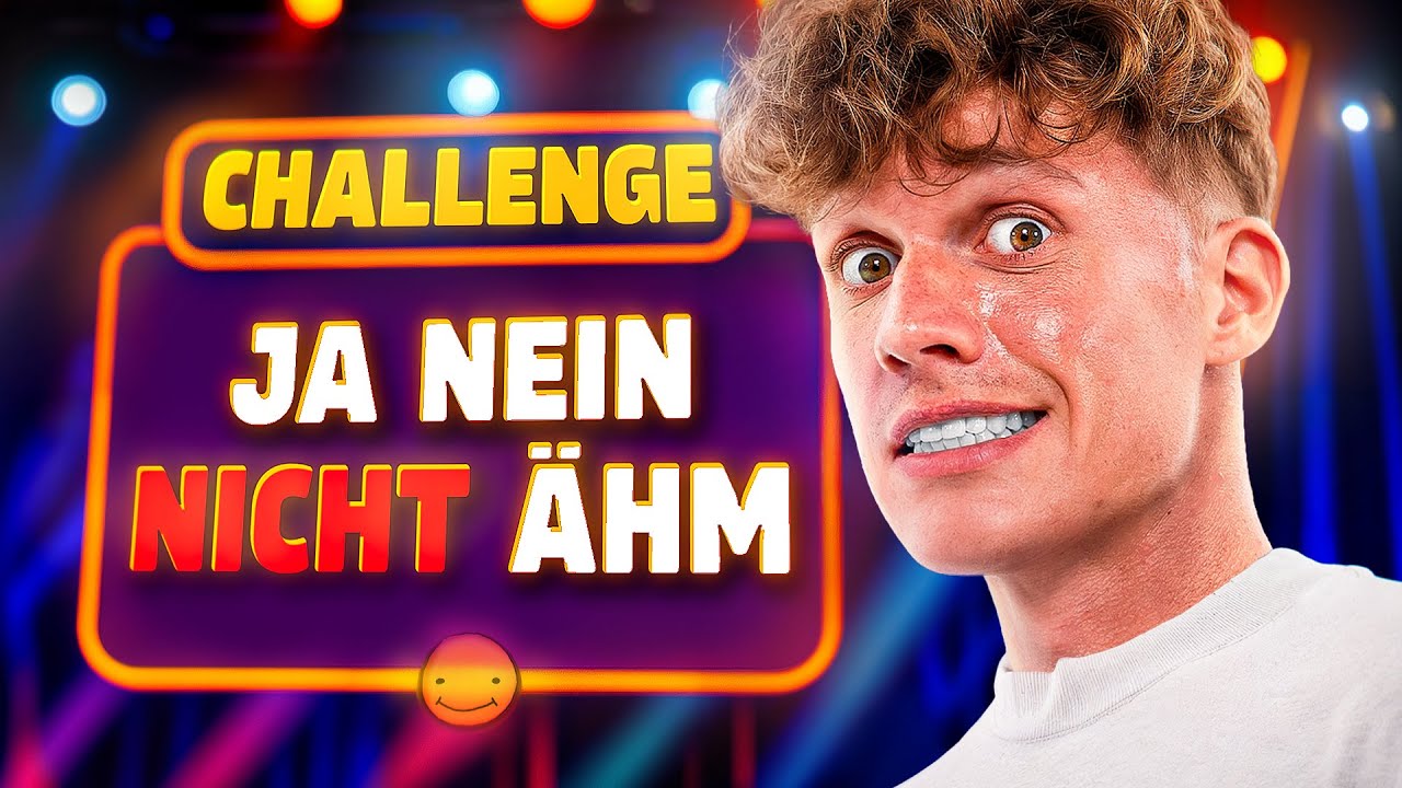 JA / NEIN / NICHT / ÄHM CHALLENGE