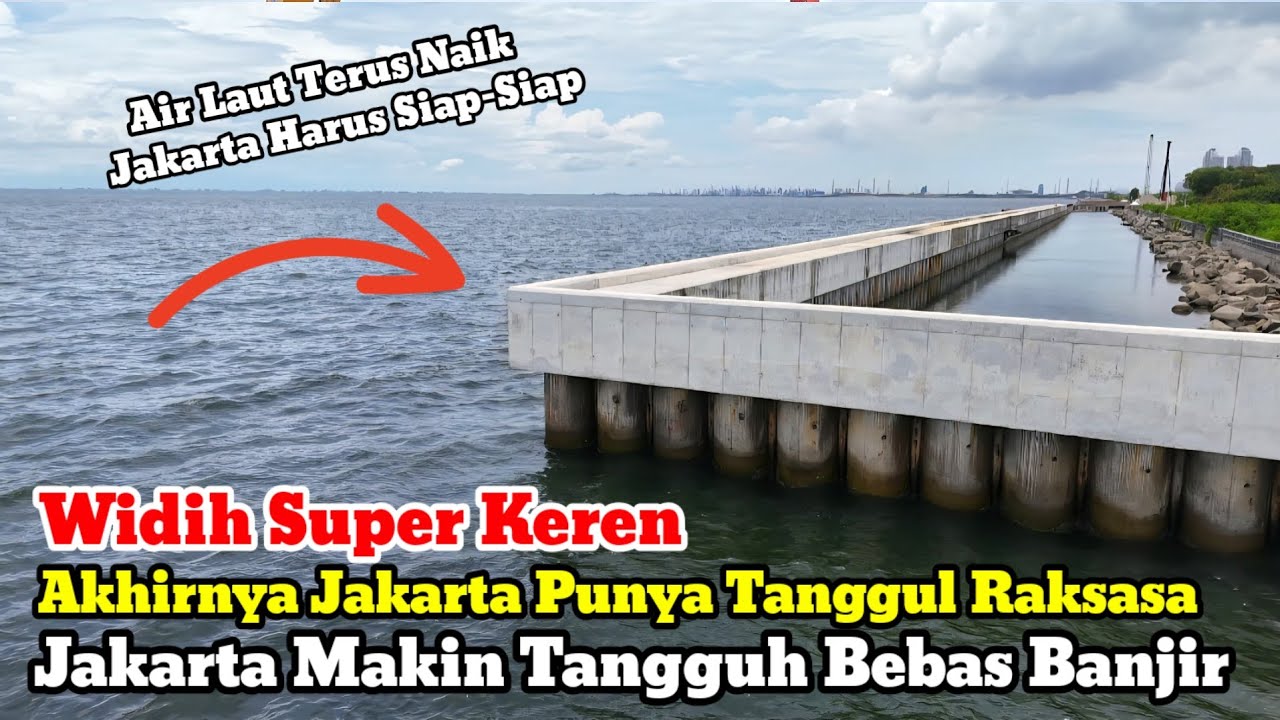 Mantap‼️Akhirnya TANGGUL RAKSASA Hampir Selesai. 1000 M Tanggul Raksasa Sdh Dipancang. Progres NCICD