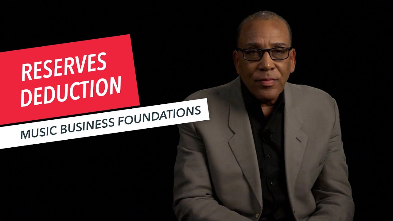 Music Business Foundations: The Reserves Deduction and Royalty Agreement | Berklee Online 14/42