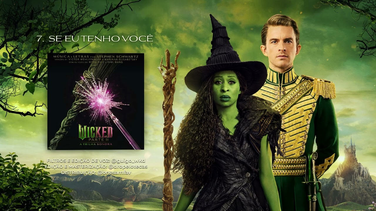 Se Eu Tenho Você | Wicked Parte 2: A Trilha Sonora (Myra Ruiz e Raphael Rossatto)