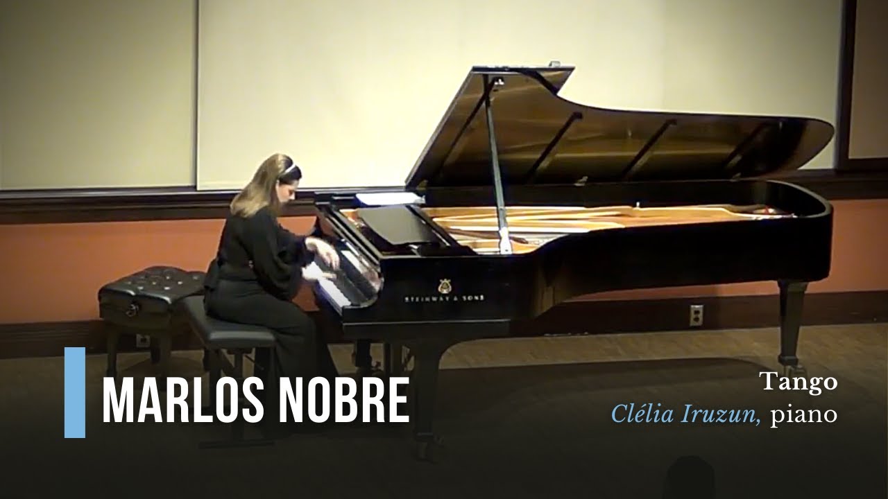 Marlos Nobre: Tango (Cl&eacute;lia Iruzun)