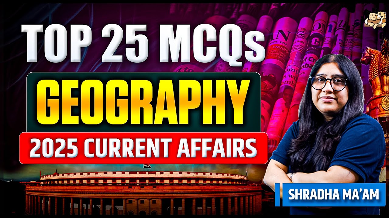Top 25 UPSC Geography MCQs You Must Know for UPSC Prelims 2026 | Sleepy Classes