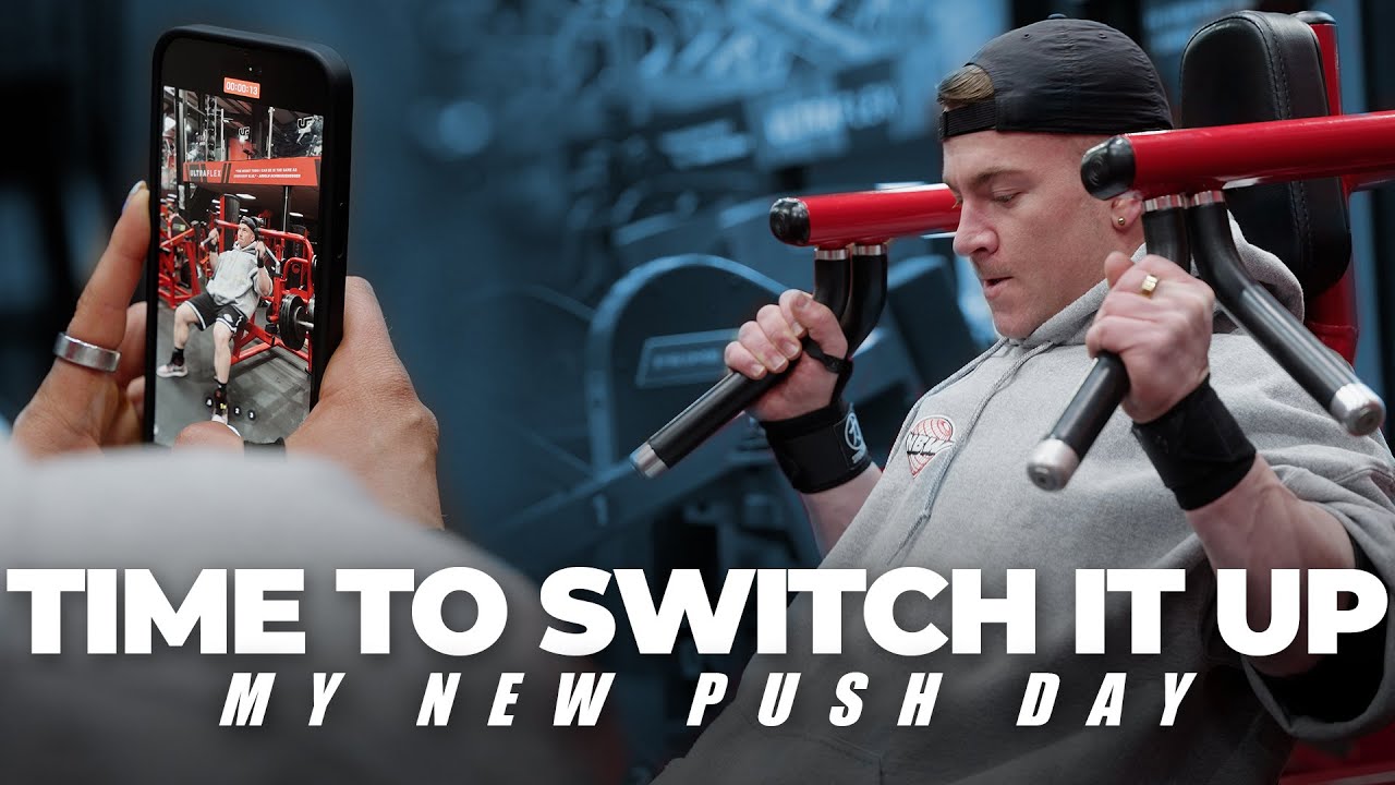 MAKING SOME CHANGES - MY NEW PUSH DAY