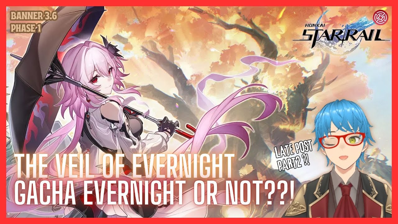 【Honkai : Star Rail】ANOTHER LATE POST PART 2 - EVERNIGHT ?!! #55【Sehzade | VTuber Indonesia】
