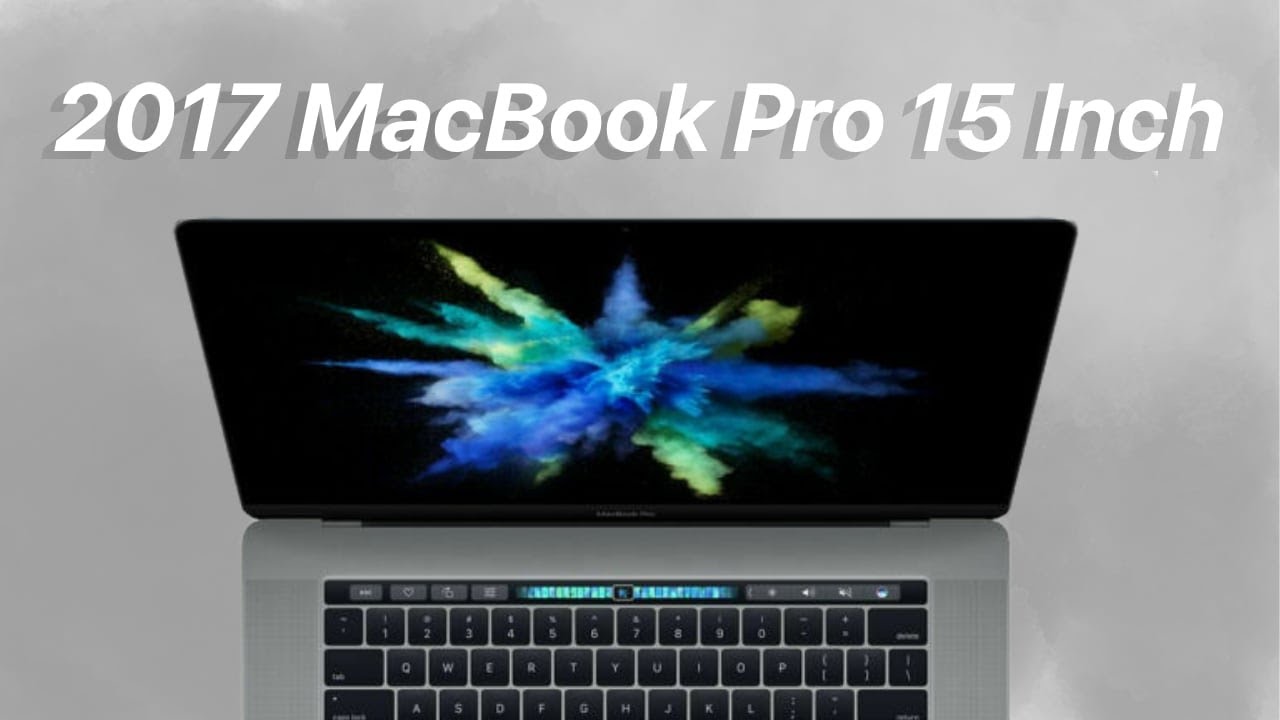 2017 MacBook Pro 15 Inch in 2020?