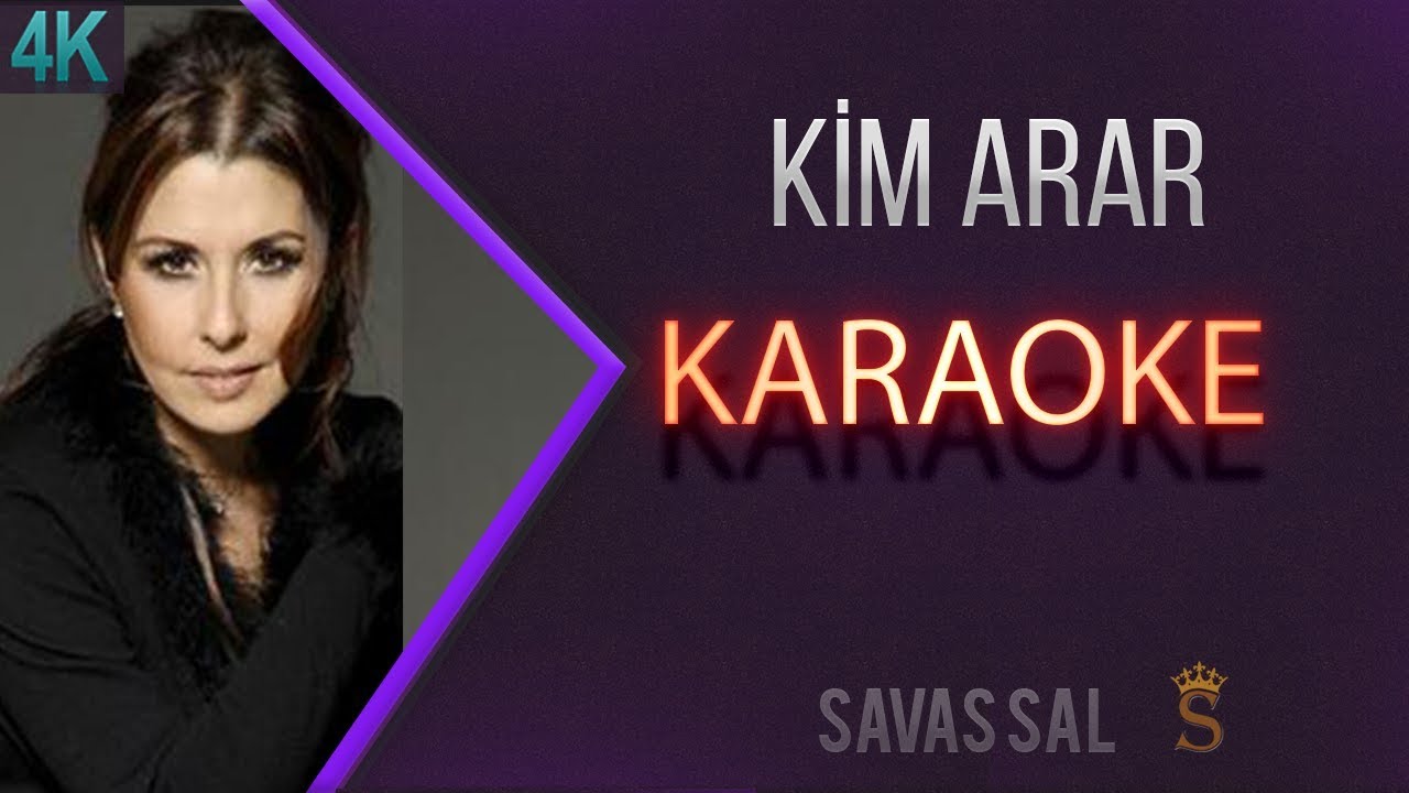 Nilüfer Kim Arar (КАРАОКЕ)