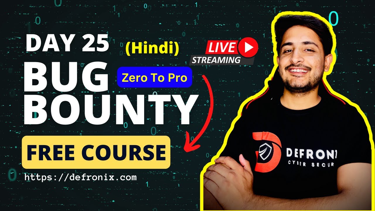 Day-25 Let's Find Low Hanging Fruits Vulnerabilities - Bug Bounty Free Course [Hindi]