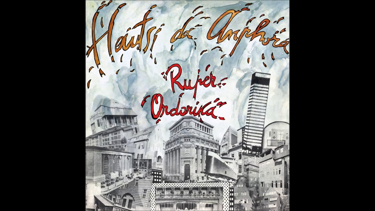RUPER ORDORIKA - HAUTSI DA ANPHORA - Osoa - Full album