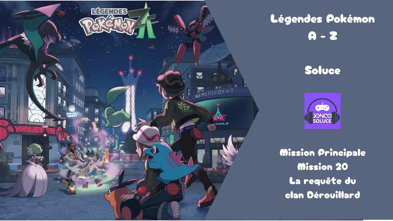 20 La requête du clan Dérouillard Mission Principale Soluce Pokémon Légendes ZA