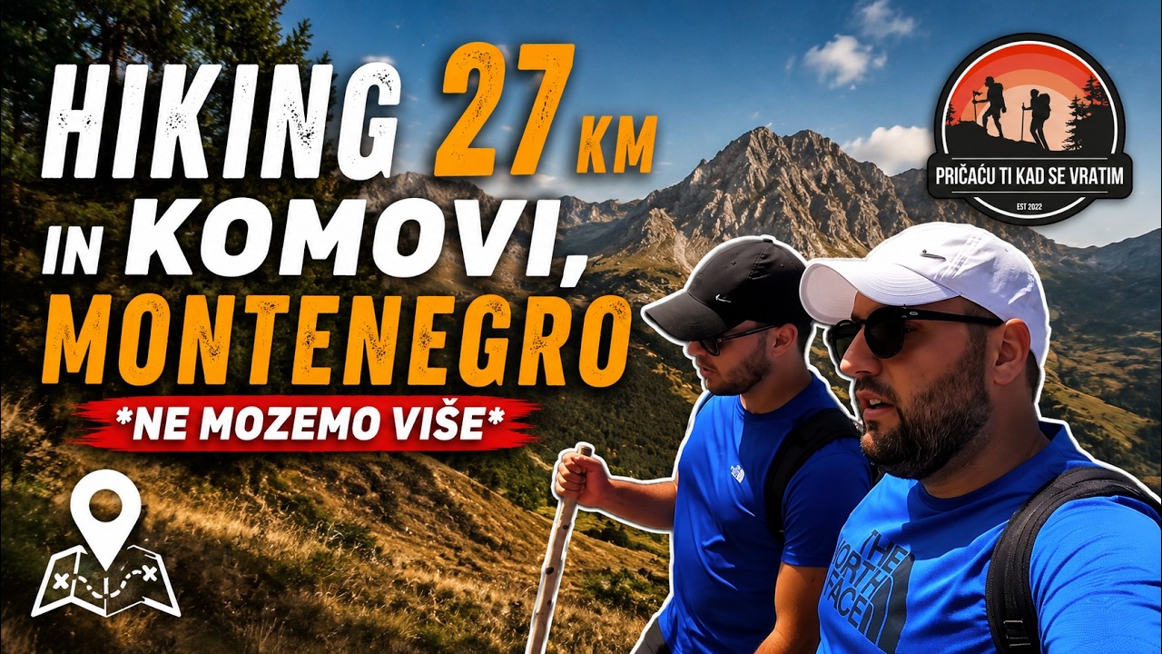 #1 Hiking 27 km in Komovi, Montenegro