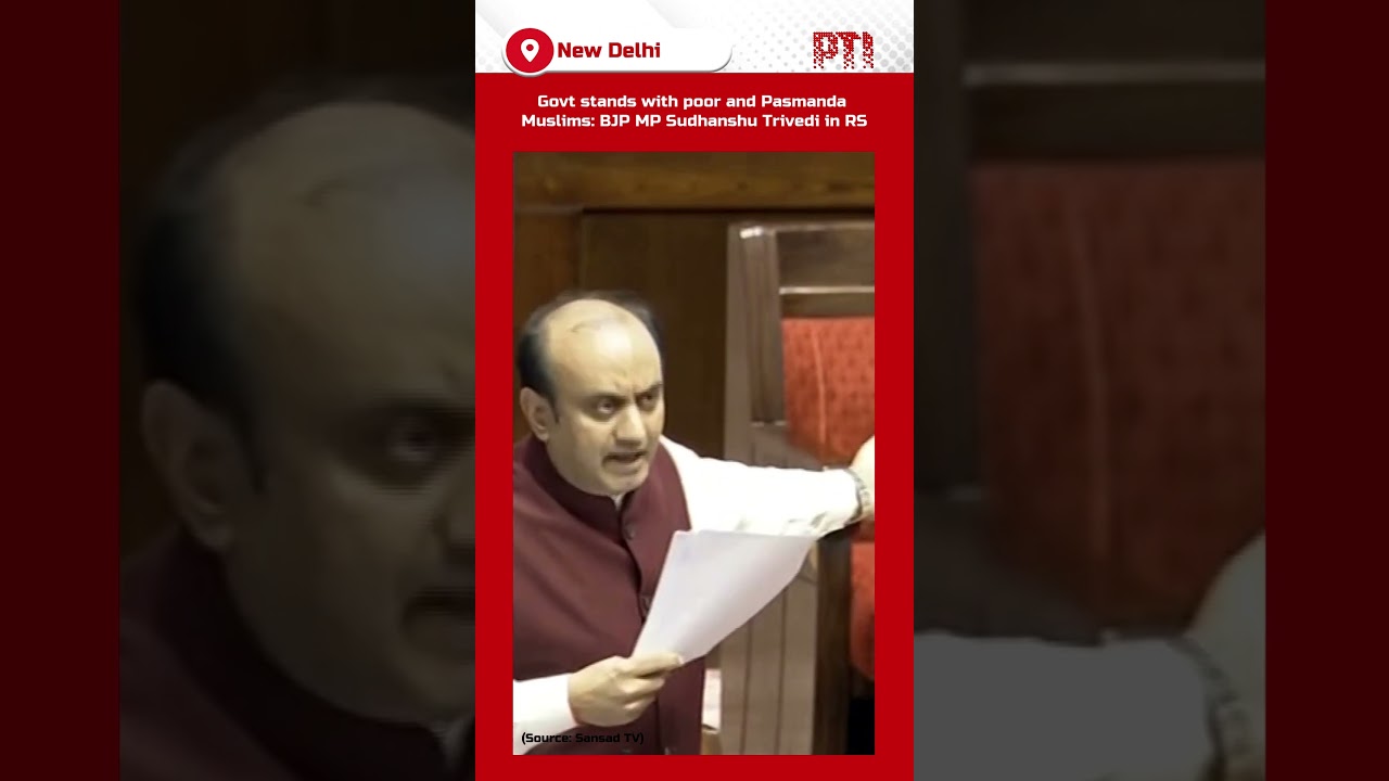 Govt stands with poor and Pasmanda Muslims: BJP&rsquo;s Sudhanshu Trivedi in RS