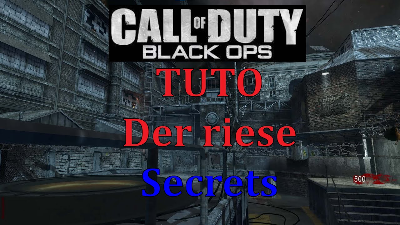 TUTO - Der riese - Secrets - Black Ops 1