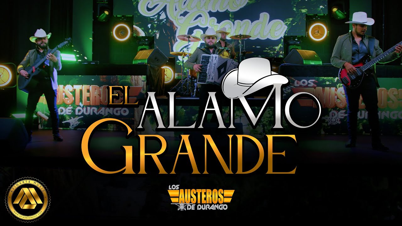 Los Austeros de Durango - El Alamo Grande (Video Oficial)