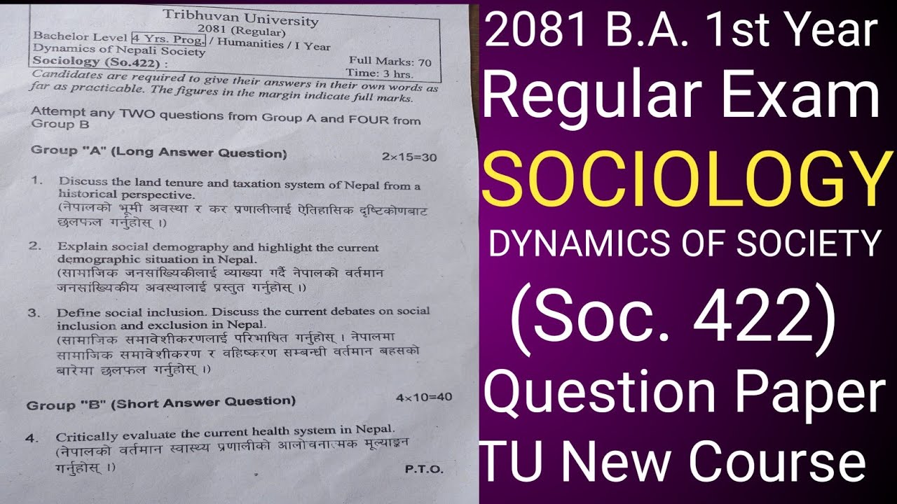 B. A. 1st 2081 #regular #sociology #dynamics of #nepali #society (Soc. 422) #question #paper#tu#exam