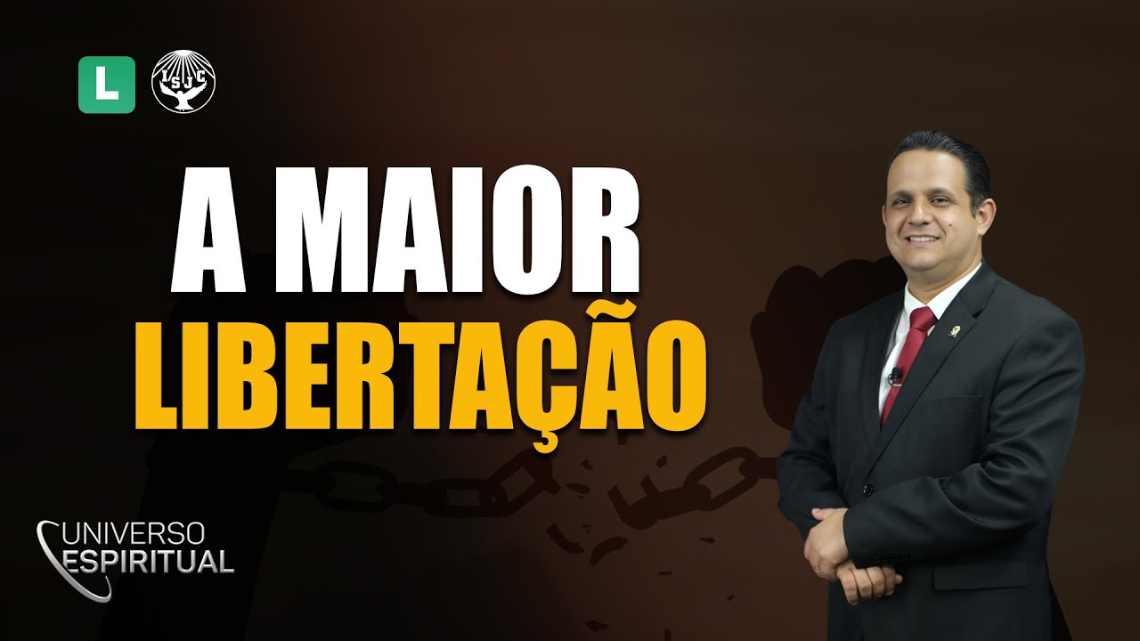 A Maior Libertação | Universo Espiritual | 06/02/2026