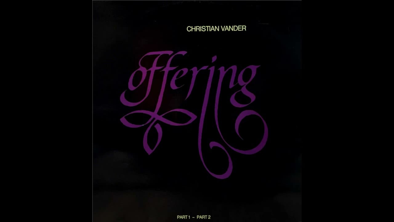 Christian Vander / Offering - C'est Pour Nous