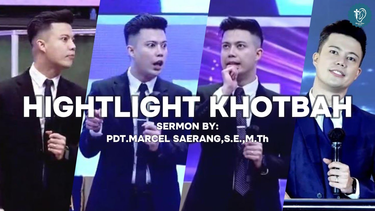 Highlight Khotbah || Pdt.Marcel Saerang,S.E.,M.Th
