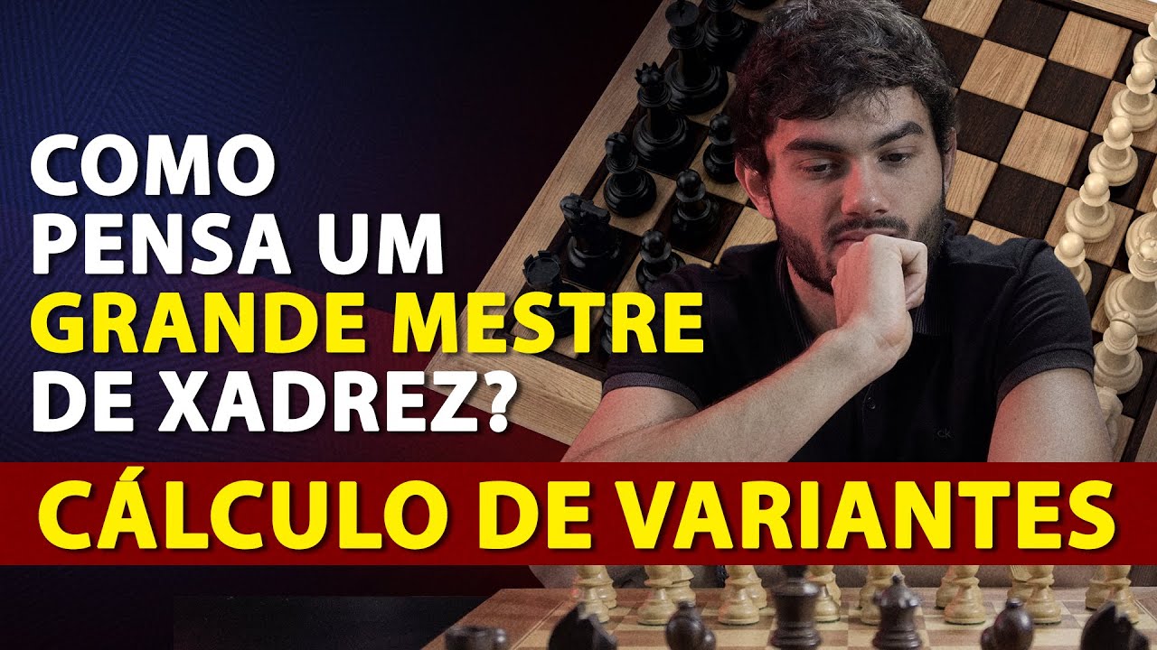 Como pensa um Grande Mestre de Xadrez? #02 - Cálculo de variantes