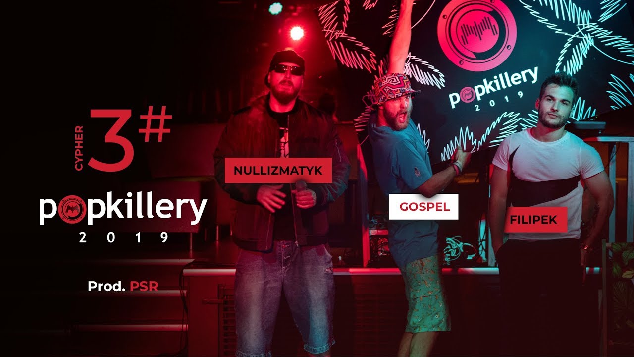 Filipek, Nullizmatyk, Gospel - Cypher #3 (prod. PSR) - Popkillery 2019
