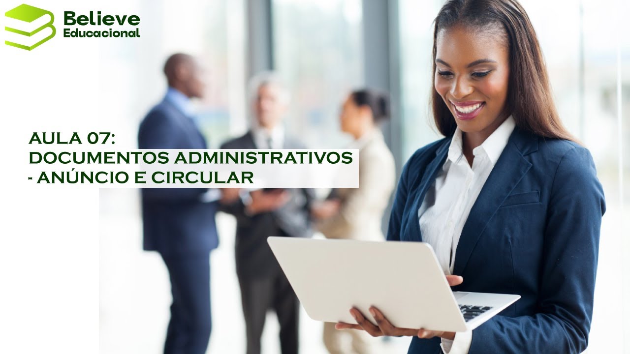 AULA 07: DOCUMENTOS ADMINISTRATIVOS - ANÚNCIO E CIRCULAR