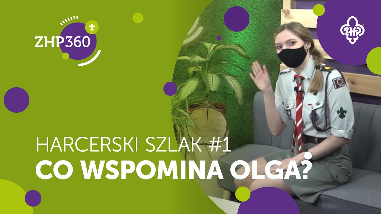 😲DRUHNA OLGA ODCHODZI I WSPOMINA PRZYGODY W ZHP360 | Harcerski Szlak #1
