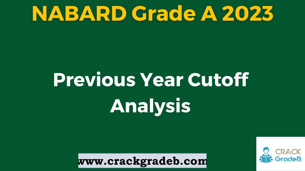 NABARD Grade A Previous Years Cut Off