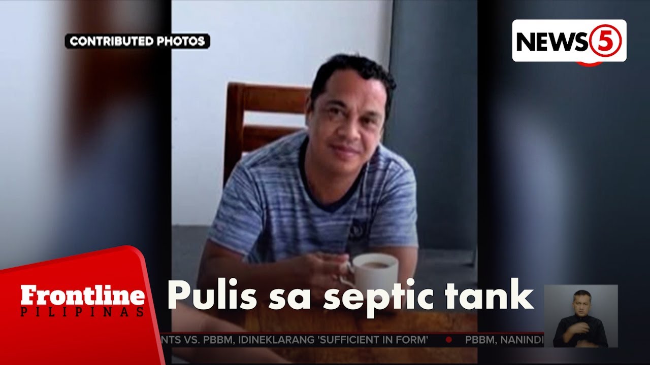 3 suspek sa natagpuang pulis sa septic tank, arestado na | Frontline Pilipinas