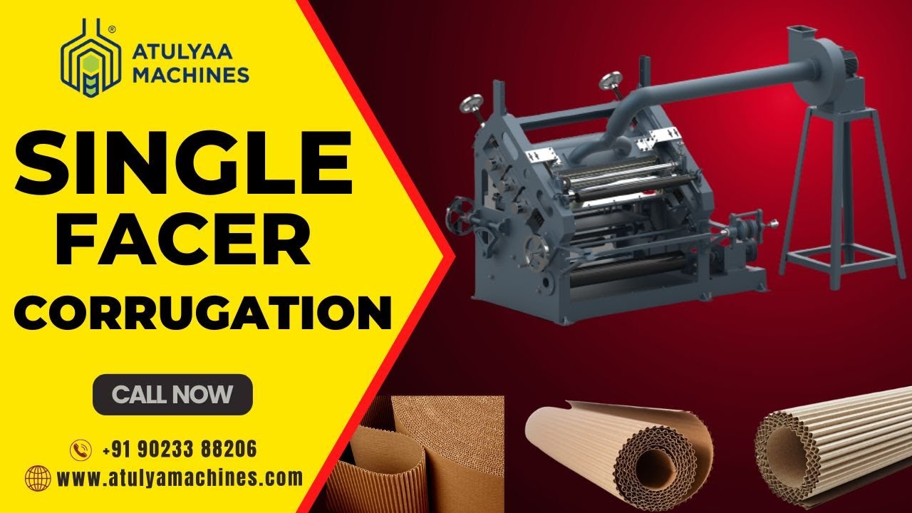 SINGLE FACER ATULYA MAKE | FINGERLESS CORRUGATION MACHINE | ATULYA CORRUGATION | SINGLE FACER | BOX