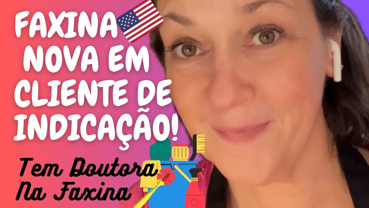 MAIS UMA CLIENTE NOVA EM 2024! | FAXINANDO NOS EUA