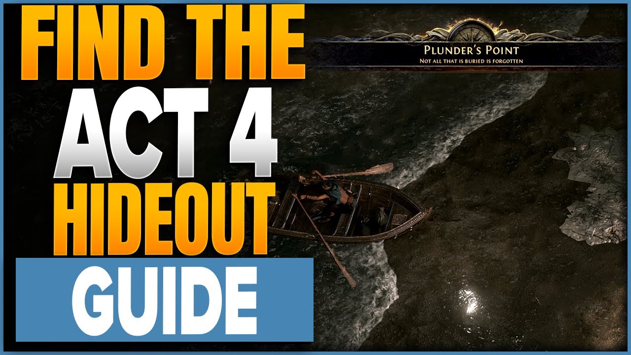 Where To Find The Act 4 Hideout In Path Of Exile 2