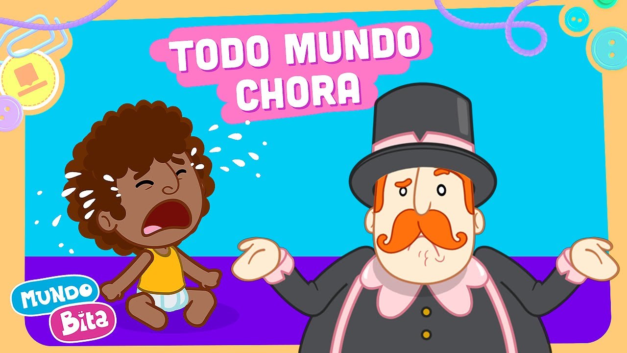 Mundo Bita - Todo Mundo Chora
