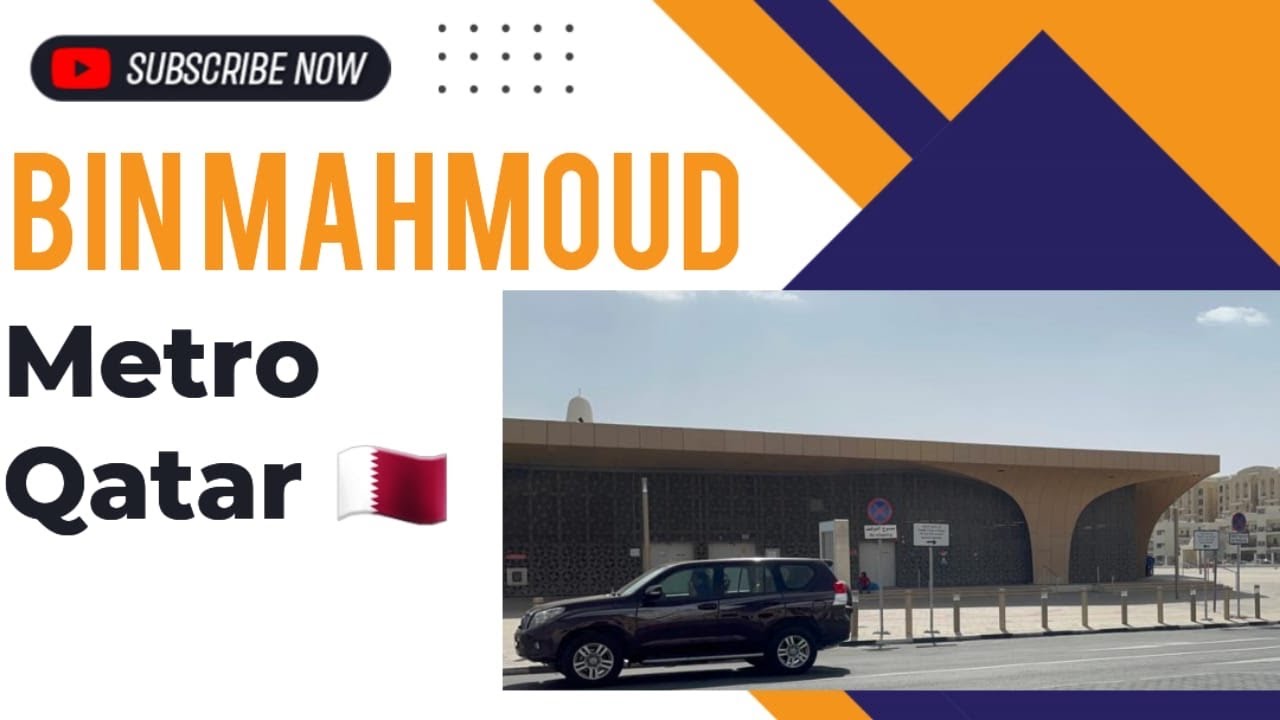 Doha Metro - Bin Mahmoud 2023