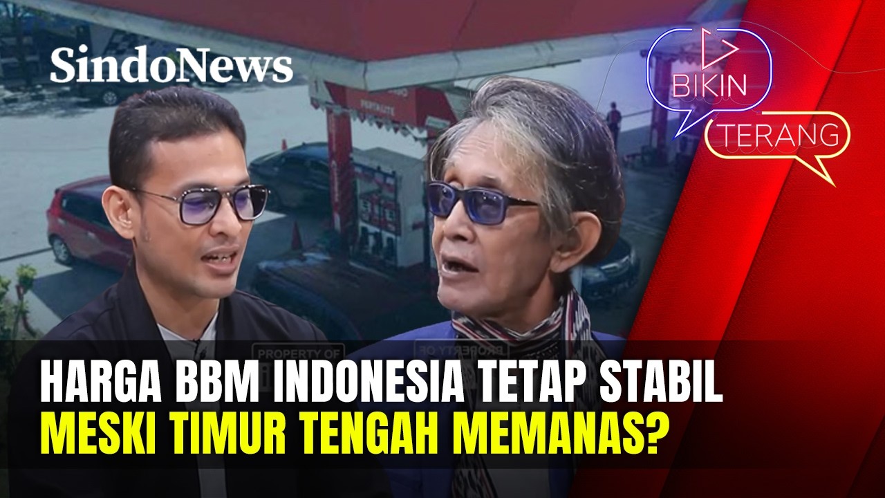 Ekonom Beberkan Dampak Perang Iran vs Israel Terhadap Harga BBM, Dijamin Aman? | Bikin Terang