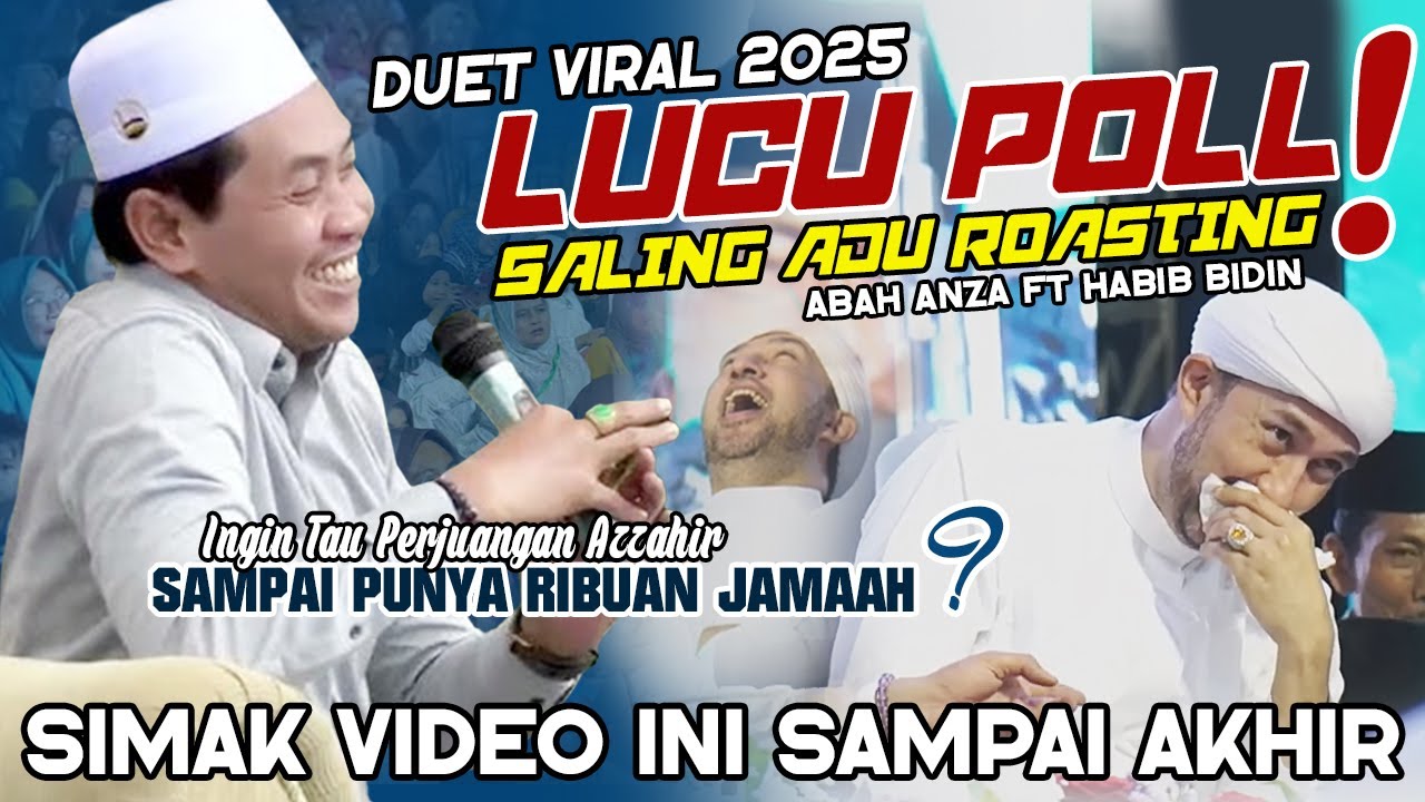 KH ANWAR ZAHID TERBARU 2025 FT HABIB BIDIN AZZAHIR || SALING ADU ROASTING LUCU POLL